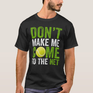 T-shirt Ne me faites pas venir à l'entraîneur du joueur de