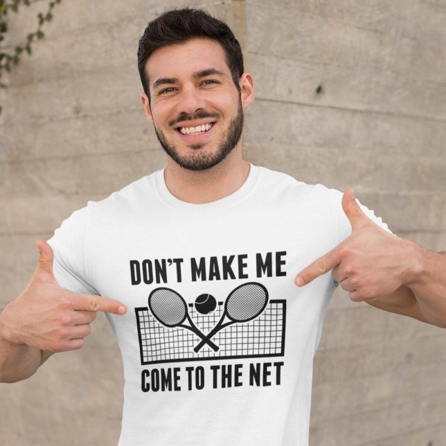T-shirt Ne me faites pas venir sur le Net (tennis shirt)