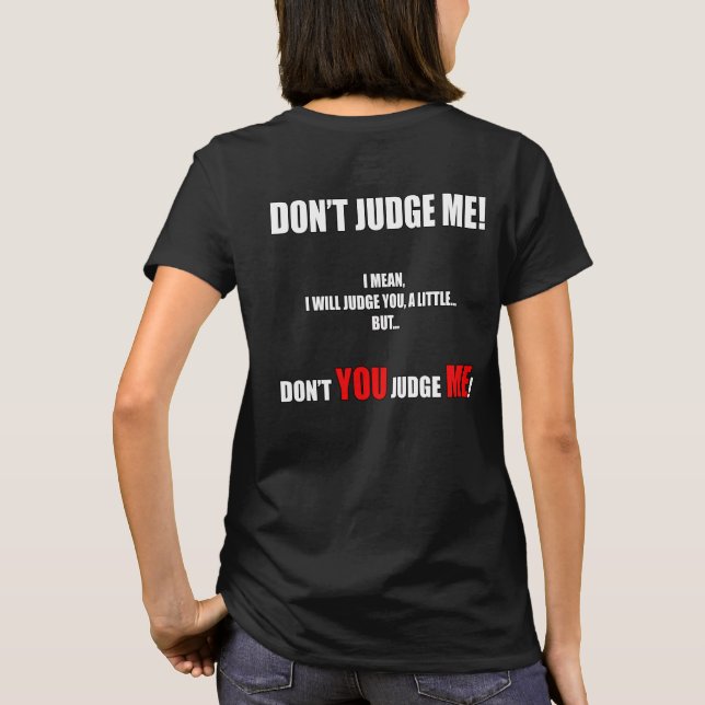 T-SHIRT "NE ME JUGE PAS !" (Dos)
