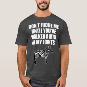 T-shirt Ne Me Juge Pas Jusqu'À Ce Que Je Marche Dans Mes J