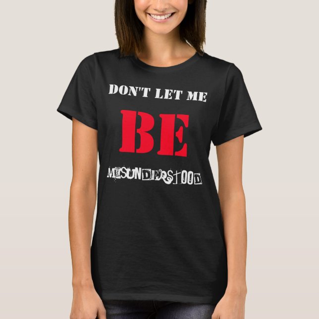 T-shirt Ne me laissez pas être des Mal (Devant)