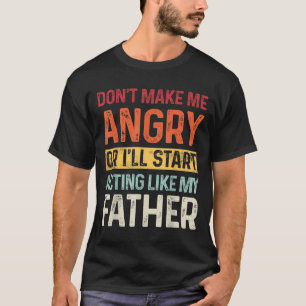 T-shirt Ne me mettez pas en colère ou je vais commencer à