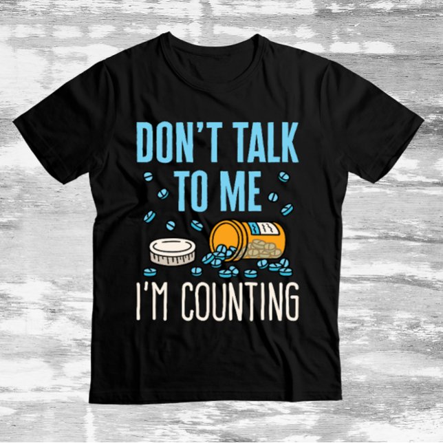 T-shirt Ne me parle pas Je compte Pharmacy Pharmacienne (Créateur téléchargé)