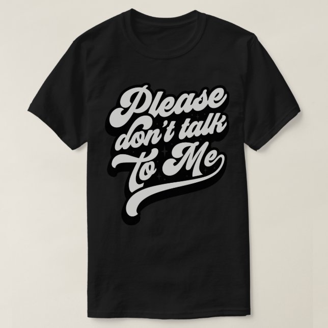 T-shirt Ne Me Parlez Pas (Design devant)