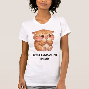 T-shirt Ne me regardez pas, je suis timide Mignon petit ch