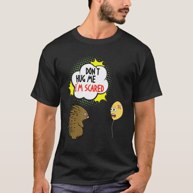 T-shirt Ne me serrez pas dans les bras, j'ai peur de dire  (Devant)