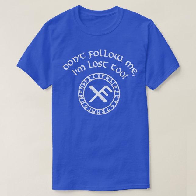 T-shirt Ne me suivez pas (Design devant)