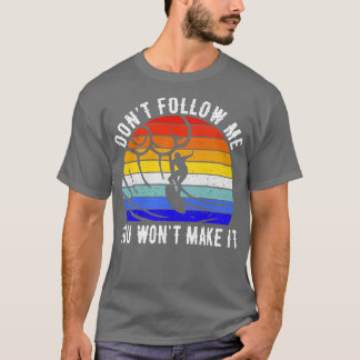T-shirt Ne me suivez pas Vous ne le ferez pas Surf IV