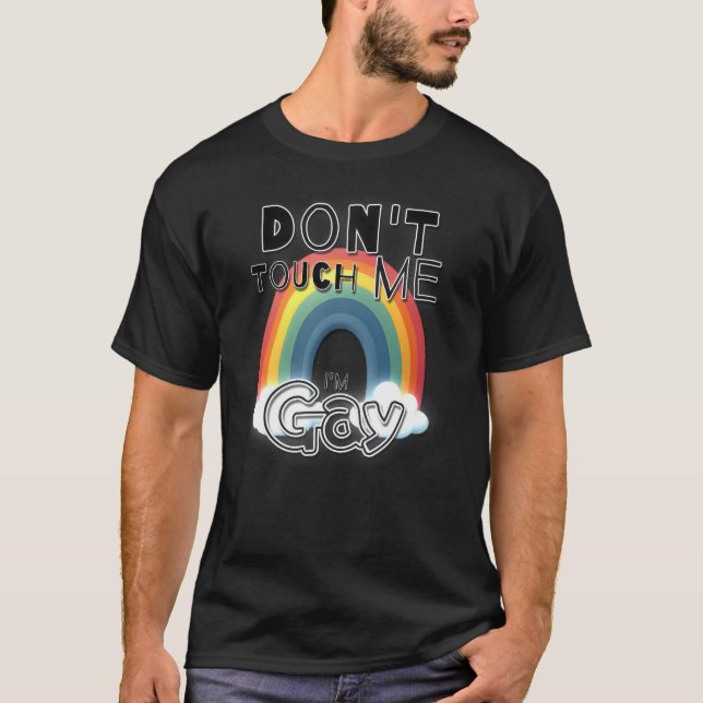 T-shirt Ne me touche pas, je suis gay (Devant)