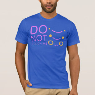 T-shirt ne me touchez pas