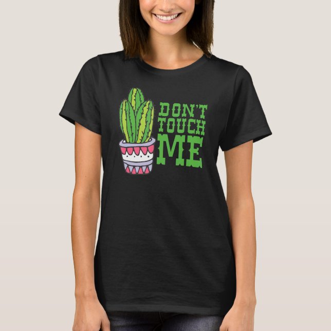 T-shirt Ne me touchez pas Femmes Mens Cactus Joli Jardin P (Devant)