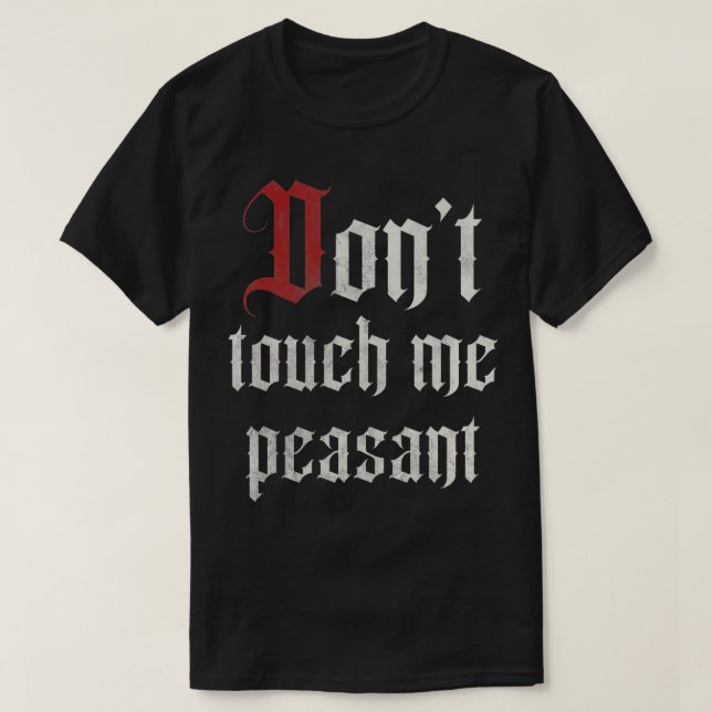 T-shirt Ne me touchez pas Paysan Funny Renaissance Festiva (Design devant)