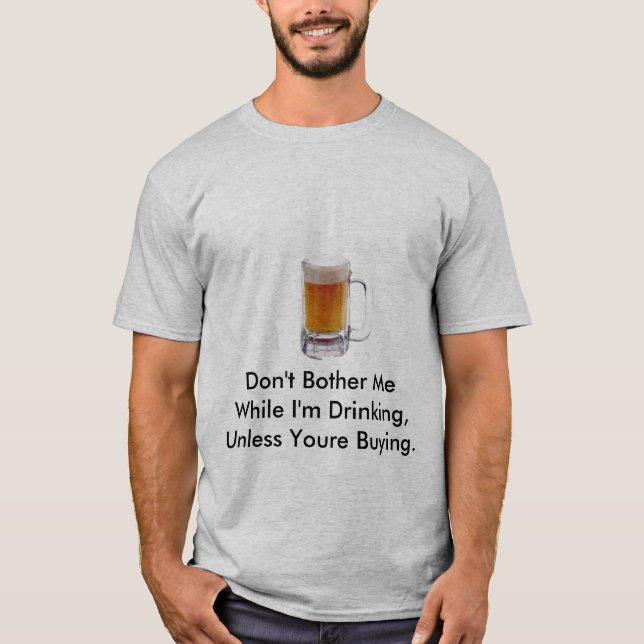 T-shirt Ne me tracassez pas tandis que je bois, l'ONU… (Devant)