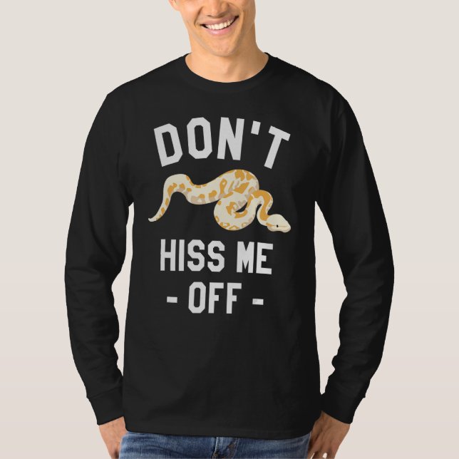 T-shirt Ne m'embêtez pas hors de Ball Python Snake Pythons (Devant)