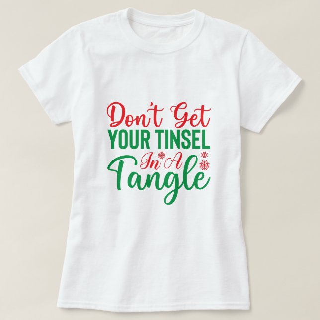 T-shirt ne mettez pas votre moule dans un enchevêtrement (Design devant)