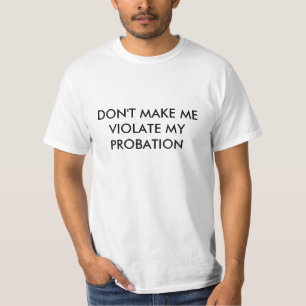 T-SHIRT NE M'INCITEZ PAS À VIOLER MON ÉPREUVE