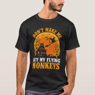T-shirt Ne m'oblige pas à obtenir mes frais d'Halloween de