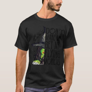 T-shirt Ne m'oblige pas à obtenir mes singes volants drôle