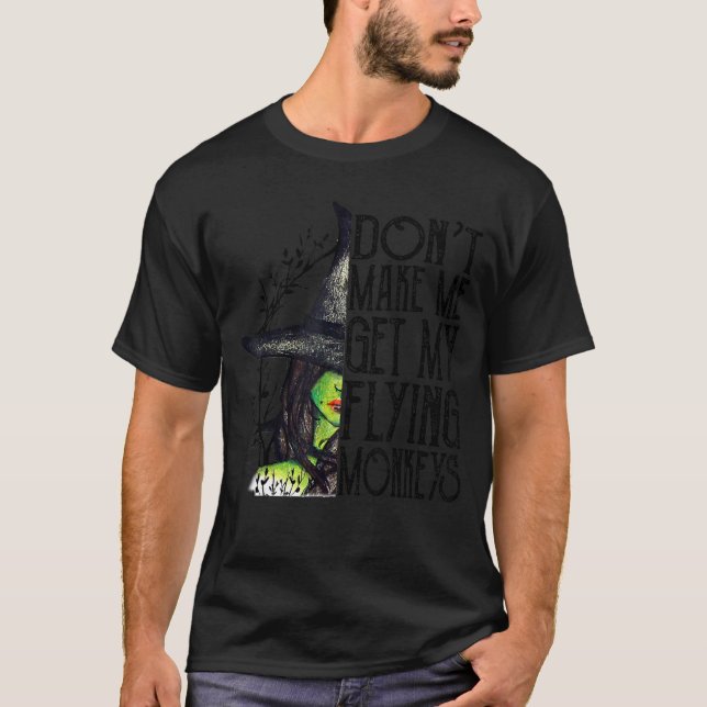 T-shirt Ne m'oblige pas à obtenir mes singes volants drôle (Devant)