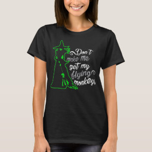 T-shirt Ne m'oblige pas à prendre mes singes volants, sorc