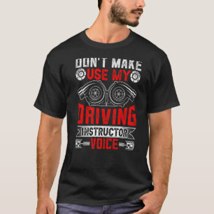 T-shirt Ne m'oblige pas à utiliser mon instructeur de cond