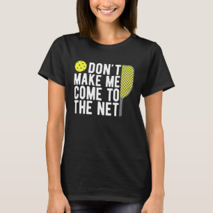 T-shirt Ne m'oblige pas à venir à la rose de basket