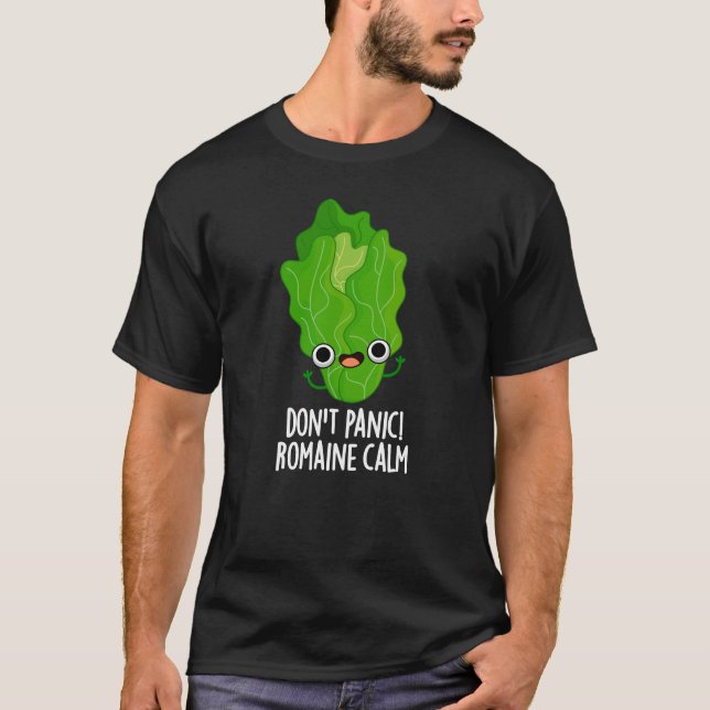 T-shirt Ne paniquez pas Romaine Calme Funny Veggie Pun Dar (Devant)