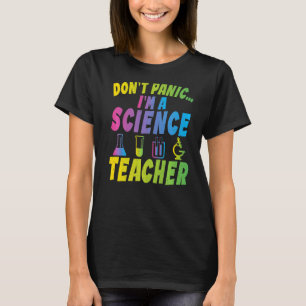 T-shirt Ne paniquez pas un professeur de sciences