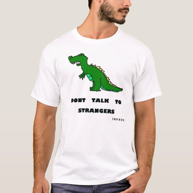 T-shirt Ne parlez pas aux étrangers (Devant)