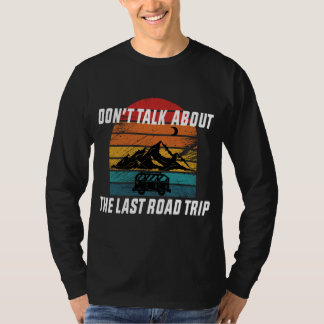 T-shirt Ne parlez pas de la Dernière excursion