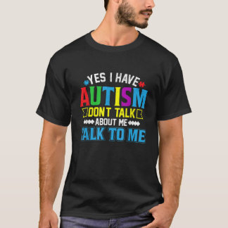 T-shirt Ne parlez pas de moi Autiste Enfants J'ai l'Autism