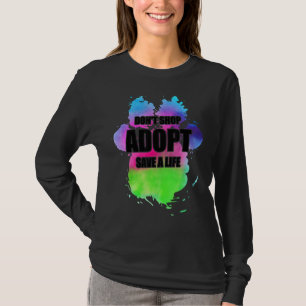 T-shirt Ne pas acheter adopter Aquarelle Dog Paw Animal Sh