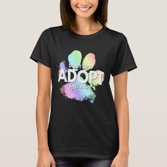 T-shirt Ne pas acheter Adoptez Save A Life Chien Chat Cute (Devant)