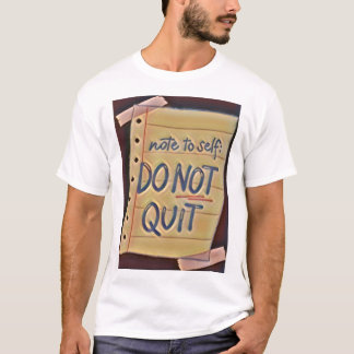 T-shirt ne pas arrêter