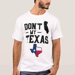 T-shirt Ne pas Californie Mon Texas