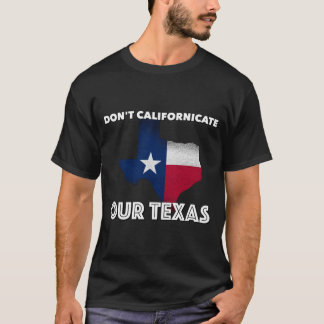 T-shirt Ne pas Californie Texas