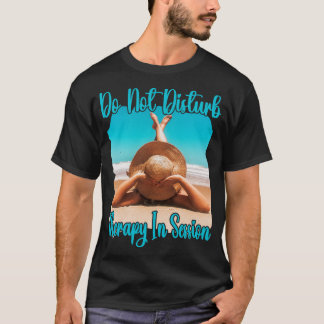 T-shirt Ne pas déranger la thérapie lors de la séance 1
