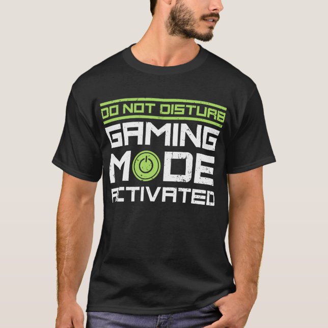 T-shirt Ne pas déranger le mode de jeu activé (Devant)