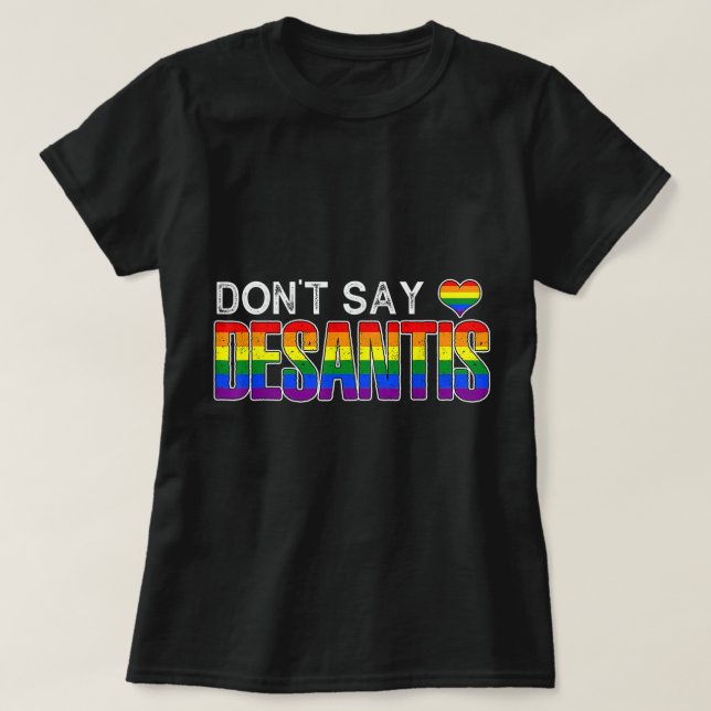 T-shirt Ne pas dire DeSantis anti-libéral Floride dire gay (Design devant)