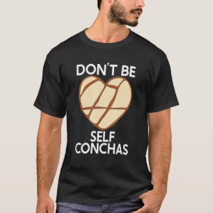 T-shirt Ne pas être conchas Pan Dulce Latina mexicaine Muj