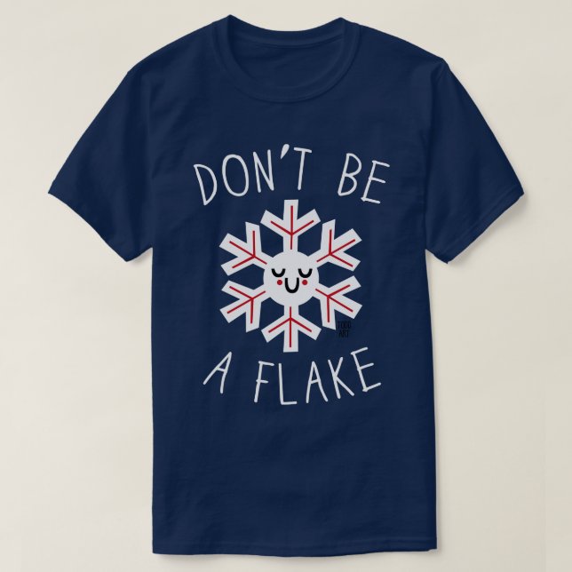 T-SHIRT NE PAS ÊTRE UN FLAKE (Design devant)