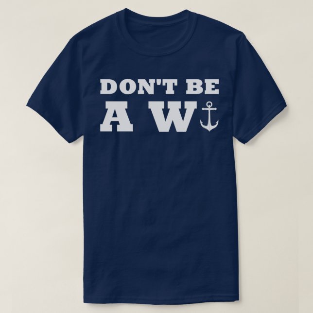 T-shirt Ne pas être Wanker Ancre Drôle Humour nautique (Design devant)