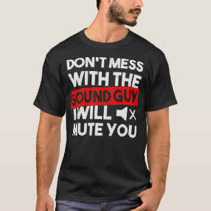 T-shirt Ne pas fouiller avec le son Audio Engineer