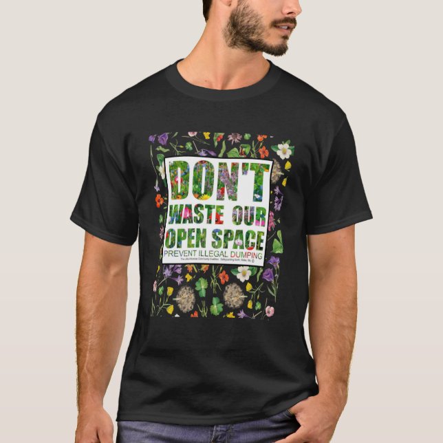 T-shirt Ne pas gaspiller notre espace Garder nos parcs pro (Devant)