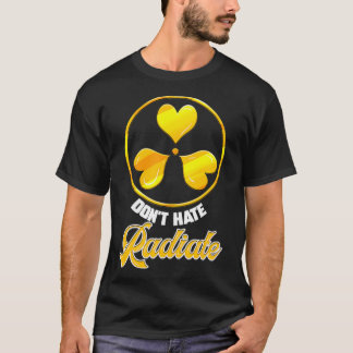 T-shirt Ne pas haïr Radiate Radiologie Technicien Cadeau