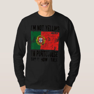 T-shirt Ne pas hurler Je suis Portugais Portugal Drapeau P