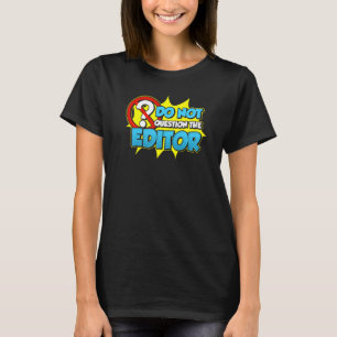 T-shirt Ne Pas Interroger La Prime De L'Éditeur