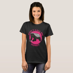 T-shirt Ne Pas M'Appeler Honey Rose Feminist Honey Badey A