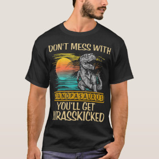 T-shirt Ne Pas Mess Avec Grandpasaurus Youll Obtenir Juras
