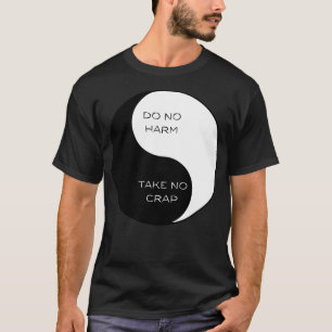 T-shirt Ne pas nuire Ne pas prendre de merde Yang 1